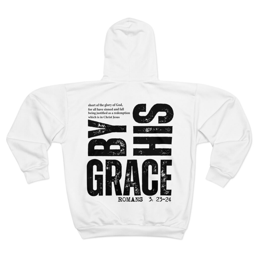 Romans 3:23-24 By His Grace Typography Fleece Zip Hoodie